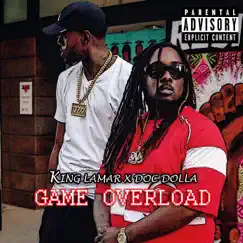 Game Overload by King Lamar & Doc Dolla album reviews, ratings, credits