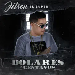 Dólares y Centavos by Jetson 
