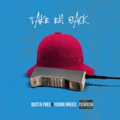 Take Em Back (feat. Young Breed) Song Lyrics