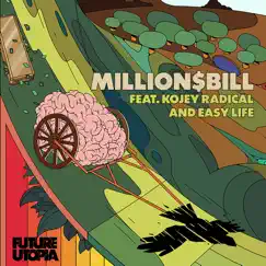 Million$Bill (Edit) - Single by Future Utopia, Kojey Radical & Easy Life album reviews, ratings, credits