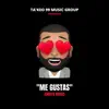 Me Gustas - Single album lyrics, reviews, download