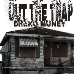 Out the Trap - Single by Dreko Muney album reviews, ratings, credits