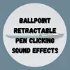 Ballpoint Retractable Pen Clicking Sound Effects song lyrics