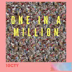 One In a Million - Single by 10cty album reviews, ratings, credits