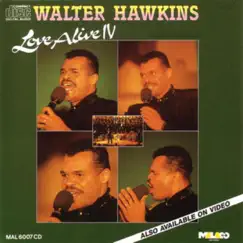 Love Alive IV by Walter Hawkins album reviews, ratings, credits
