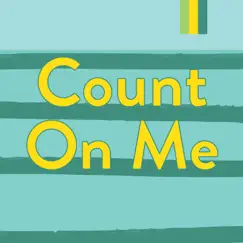 Count On Me - Single by Orange Kids Music album reviews, ratings, credits