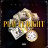 Play It Right - Single album lyrics, reviews, download