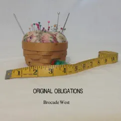 Original Obligations by Brocade West album reviews, ratings, credits