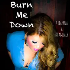 Burn Me Down Song Lyrics
