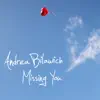 Missing You - Single album lyrics, reviews, download