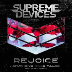 Rejoice - Single by Supreme Devices & Epic Music World album reviews, ratings, credits