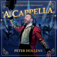 The Greatest Showman A Cappella by Peter Hollens album reviews, ratings, credits