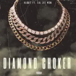 Diamond Choker (feat. LilJitM3n) Song Lyrics