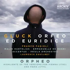 Gluck: Orfeo ed Euridice, Wq. 30 / 41 (Highlights from the Original & Revised Versions) [Live] by Franco Fagioli, Laurence Equilbey, Accentus Chamber Choir, Insula Orchestra, Malin Hartelius & Emmanuelle De Negri album reviews, ratings, credits