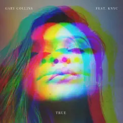 True (feat. KNYC) - Single by Collins album reviews, ratings, credits