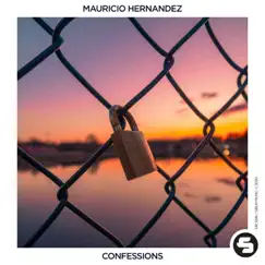 Confessions - Single by Mauricio Hernandez album reviews, ratings, credits