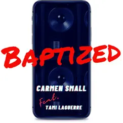 Baptized (feat. Tami Laguerre) Song Lyrics