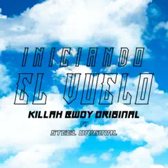Iniciando El Vuelo (feat. Steel Original) - Single by Killah Bwoy Original album reviews, ratings, credits