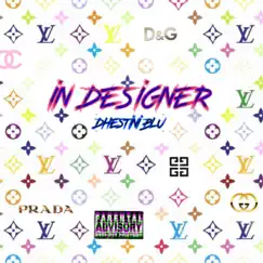 In Designer - Single by Dhestini Blu album reviews, ratings, credits