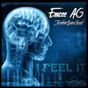 I Feel It (feat. Emcee AG) - Single album lyrics, reviews, download