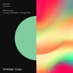 Tremors - Single by Nichols UK, Renga Weh & Luciano Scheffer album reviews, ratings, credits
