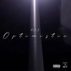Optimistic - Single by R.O.J album reviews, ratings, credits