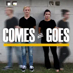Comes and Goes (feat. Anna-Grace Jones) Song Lyrics