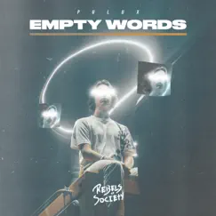 Empty Words - Single by PuluX album reviews, ratings, credits