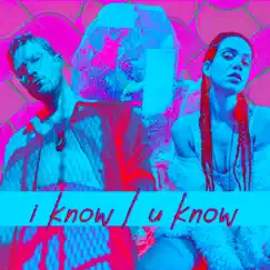 I Know / U Know - Single by Mariana Makwaia & Zero Star album reviews, ratings, credits