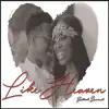 Like Heaven - Single album lyrics, reviews, download