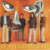 De Onbekende Man - De Mexicaanse Hond album lyrics, reviews, download
