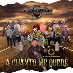 A Cuanto Me Quedé (feat. Carlos Sarabia) - Single by Banda Rancho Viejo de Julio Aramburo la Bandononona album reviews, ratings, credits