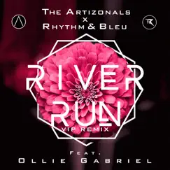 River Run (Vip Remix) [feat. Ollie Gabriel] Song Lyrics