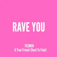 A True Friend (Hard To Find) - Single by Yesmen album reviews, ratings, credits