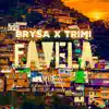 Favela (feat. Trimi) - Single album lyrics, reviews, download