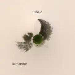 Exhale - Single by Kamanote album reviews, ratings, credits