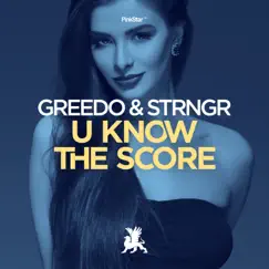 U Know the Score - Single by Greedo & Strngr album reviews, ratings, credits