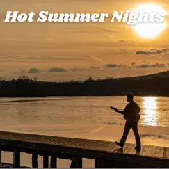 Hot Summer Nights Song Lyrics