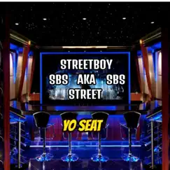 Yo Seat - Single by Streetboy Aka Street album reviews, ratings, credits