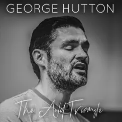 The Auld Triangle - Single by George Hutton album reviews, ratings, credits