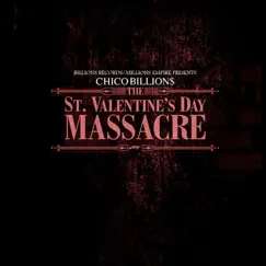 St. Valentines Day Massacre by Chico Billions album reviews, ratings, credits