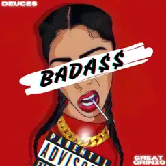 Bad Ass (feat. Deuce$) Song Lyrics