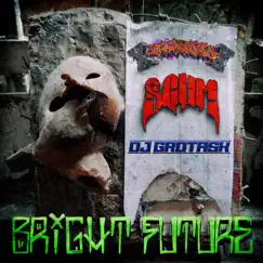 Bright Future - Single by Xresistenciax, Scum & DJ Grotask album reviews, ratings, credits