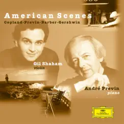 Gil Shaham & André Previn - American Scenes by André Previn & Gil Shaham album reviews, ratings, credits
