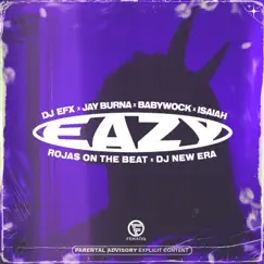 Eazy (feat. Rojas On The Beat, Isaiah & DJ New Era) Song Lyrics