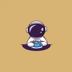 Coffee Is Still Hot - Single by Chill Astronaut album reviews, ratings, credits