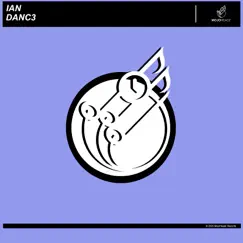 Danc3 - Single by Ian album reviews, ratings, credits