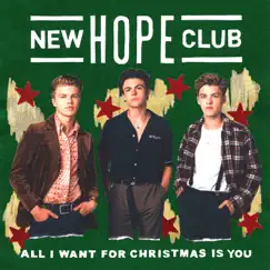 All I Want for Christmas Is You - Single by New Hope Club album reviews, ratings, credits