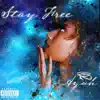 Stay Free - EP album lyrics, reviews, download