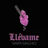 Llévame - Single album lyrics, reviews, download